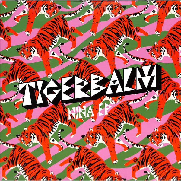TIGERBALM - NINA EP